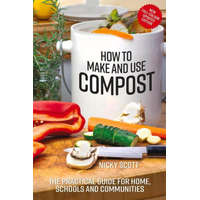  How to Make and Use Compost – SCOTT NICK