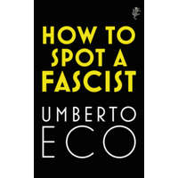  How to Spot a Fascist – Umberto Eco