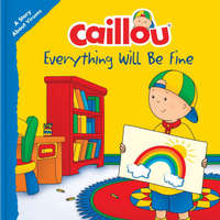  Caillou: Everything Will Be Fine – Eric Sevigny