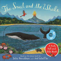  Snail and the Whale: A Push, Pull and Slide Book – Julia Donaldson