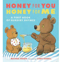 Honey for You, Honey for Me: A First Book of Nursery Rhymes – Chris Riddell