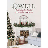  Dwell Dwell: Celebrating the Arrival of Advent at Home