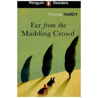 Penguin Readers Level 5: Far from the Madding Crowd (ELT Graded Reader) – Thomas Hardy