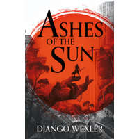  Ashes of the Sun – Django Wexler