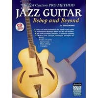  The 21st Century Pro Method: Jazz Guitar -- Bebop and Beyond, Spiral-Bound Book & CD [With CD]