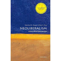  Neoliberalism: A Very Short Introduction – Steger,Manfred B. (Professor of Sociology,University of Hawai'i at Manoa and Global Professorial Fellow,Institute for Culture and Society,Western Sydney University),Roy,Ravi K. (Associate Profess