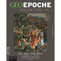  GEO Epoche KOLLEKTION / GEO Epoche Kollektion 18/2020 - Die Geschichte der Deutschen (in 4 Teilen) - Band 2 – Michael Schaper