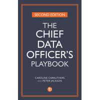  Chief Data Officer's Playbook – Caroline Carruthers,Peter Jackson