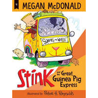  Stink and the Great Guinea Pig Express – Peter H. Reynolds