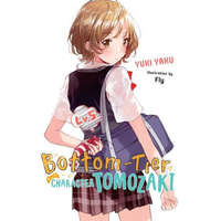  Bottom-Tier Character Tomozaki, Vol. 5 (light novel) – YUKI YAKU