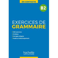  En contexte Exercices de grammaire B2 + mp3 – Anne Akyüz,Bernadette Bazelle-Shahmaei,Joëlle Bonenfant