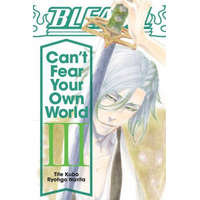 Bleach: Can't Fear Your Own World, Vol. 3 – Tite Kubo
