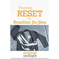  Pressing RESET for Brazilian Jiu-Jitsu