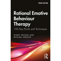  Rational Emotive Behaviour Therapy – Dryden,Windy (Goldsmiths,University of London,UK),Neenan,Michael (Centre for Stress Management,UK)