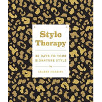 Style Therapy: 30 Days to Your Signature Style
