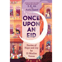  Once Upon an Eid: Stories of Hope and Joy by 15 Muslim Voices – Sara Alfageeh