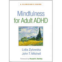  Mindfulness for Adult ADHD – Lidia Zylowska,John T Mitchell