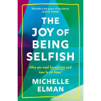  Joy of Being Selfish – MICHELLE ELMAN