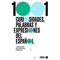 1001 Curiosidades, Palabras Y Expresiones / (1001 Curiosities, Words, and Expressions of the Spanish Language