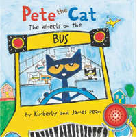 Pete the Cat: The Wheels on the Bus Sound Book – James Dean,Kimberly Dean