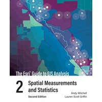  Esri Guide to GIS Analysis, Volume 2 – Lauren Scott Griffin