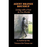  Agent Orange Roundup: Living with a Foot In Two Worlds – Cpl Brent MacKinnon