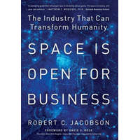  Space Is Open For Business – David S. Rose,Vanessa Dehorsey