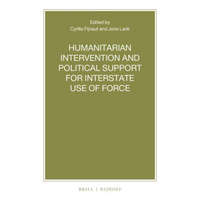  Humanitarian Intervention and Political Support for Interstate Use of Force – Joris Larik