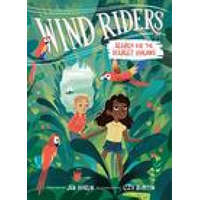 Wind Riders #2: Search for the Scarlet Macaws – MARLIN JEN