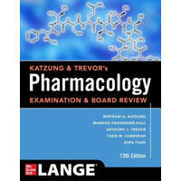  Katzung & Trevor's Pharmacology Examination and Board Review, Thirteenth Edition – Bertram G. Katzung,Marieke Knuidering-Hall