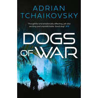  Dogs of War – Adrian Tchaikovsky