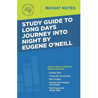  Study Guide to Long Days Journey into Night by Eugene O'Neill
