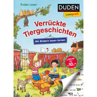 Duden Leseprofi - Mit Bildern lesen lernen: Verrückte Tiergeschichten – Alexandra Fischer-Hunold,Sabine Kraushaar,Sandra Reckers