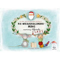  Wilma Wochenwurm erzählt: Die Weihnachtsmann-Maus namens Claus