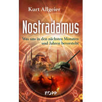  Nostradamus - Was uns in den nächsten Monaten und Jahren bevorsteht