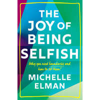  Joy of Being Selfish – Michelle Elman