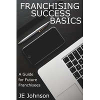 Franchising Success Basics – Johnson J E Johnson