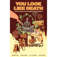 Tales From The Umbrella Academy: You Look Like Death Vol. 1 – Gerard Way,Shaun Simon