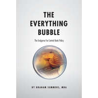  The Everything Bubble: The Endgame For Central Bank Policy – Graham Summers Mba