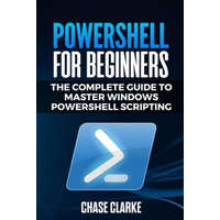  PowerShell for Beginners – Chase Clarke