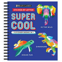 Brain Games - Sticker by Letter: Super Cool - 3 Sticker Books in 1 (30 Images to Sticker: In the Wild, Dinosaurs, Ocean Fun) – Brain Games,New Seasons