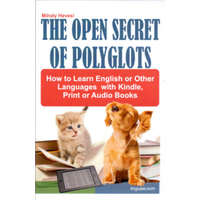  Open Secret of Polyglots - How to learn English or Other Languages with Kindle, Print or Audio Books – Jeremy Parrott