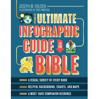 The Ultimate Infographic Guide to the Bible: *A Visual Survey of Every Book *Helpful Background, Charts, and Maps *A Must-Have Companion Resource