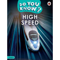  Do You Know? Level 4 - High Speed – Ladybird