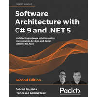  Software Architecture with C# 9 and .NET 5 – Francesco Abbruzzese