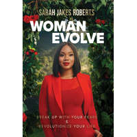 Woman Evolve – Sarah Jakes Roberts