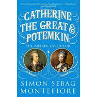 Catherine the Great and Potemkin – Simon Sebag Montefiore