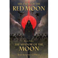  Cycle Of The Red Moon Volume 3, The : The Shadow Of The Moon
