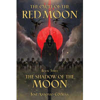 Cycle Of The Red Moon Volume 3, The : The Shadow Of The Moon