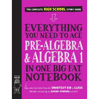 Everything You Need to Ace Pre-Algebra and Algebra I in One Big Fat Notebook – Jason Wang